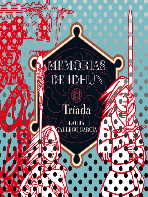 Title details for Memorias de Idhún II by Laura Gallego - Available